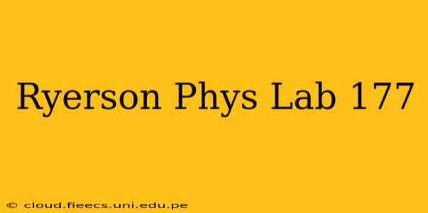 Ryerson Phys Lab 177