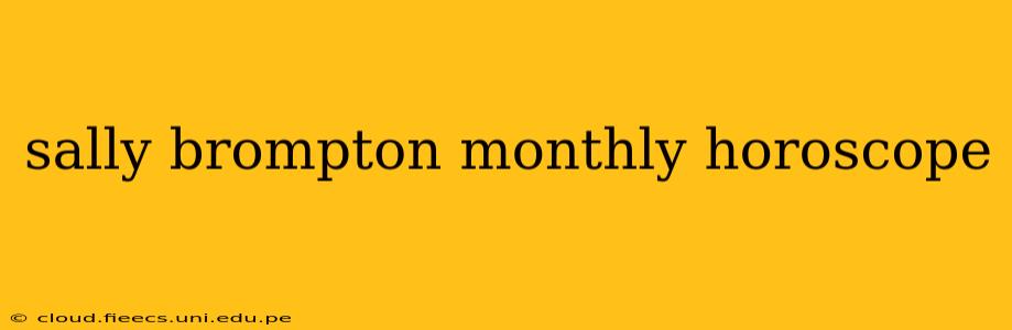 sally brompton monthly horoscope