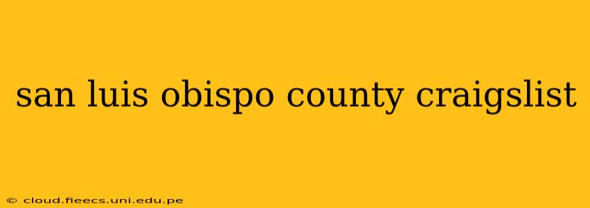 san luis obispo county craigslist