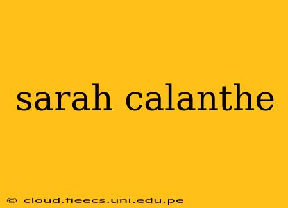 sarah calanthe