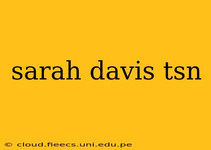 sarah davis tsn