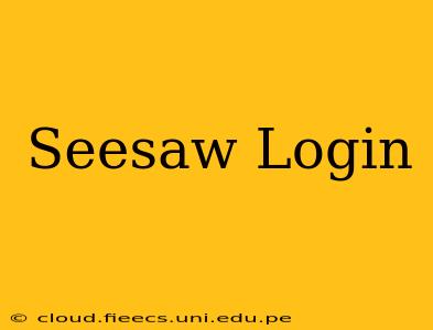 Seesaw Login