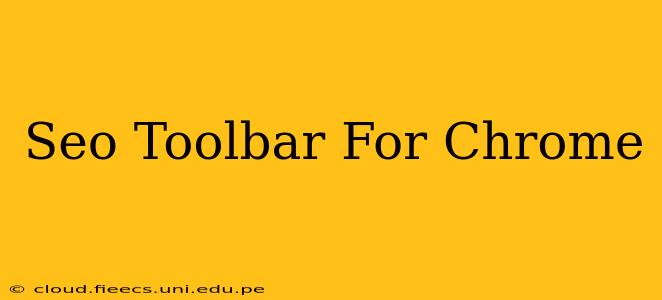 Seo Toolbar For Chrome