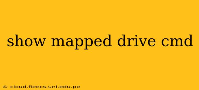 show mapped drive cmd