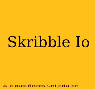 Skribble Io