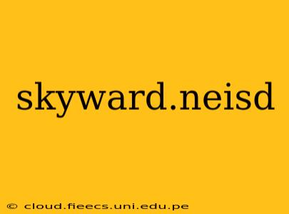 skyward.neisd