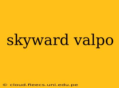 skyward valpo