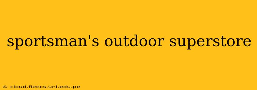 sportsman's outdoor superstore