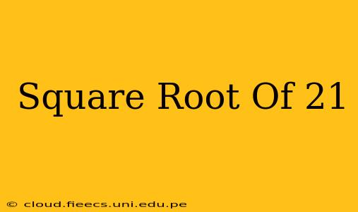 Square Root Of 21