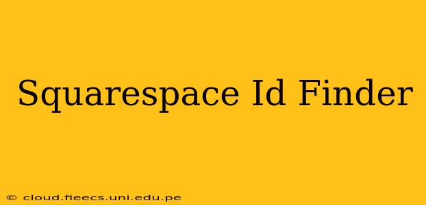 Squarespace Id Finder