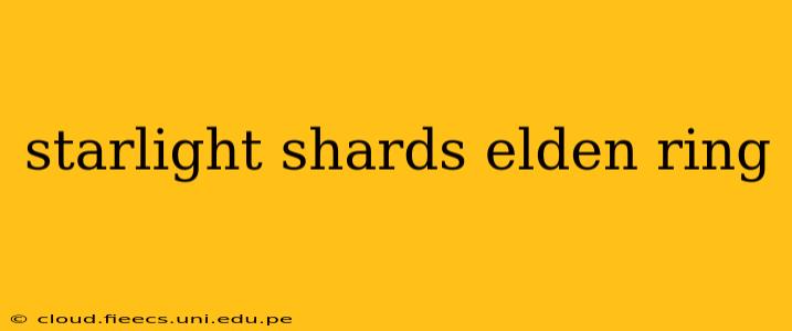 starlight shards elden ring