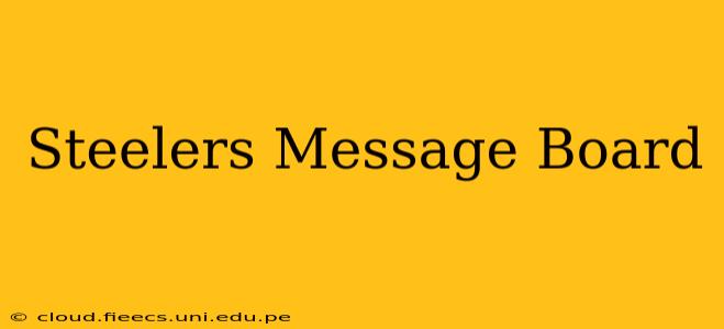 Steelers Message Board