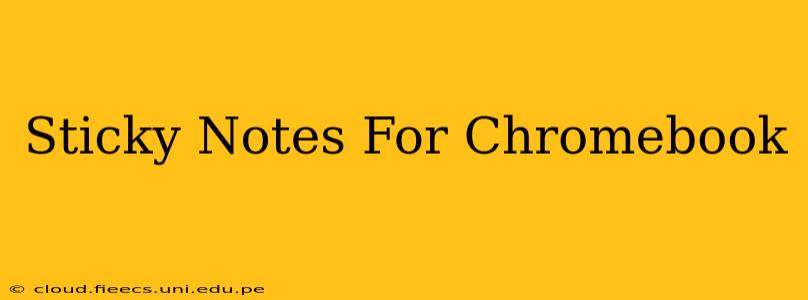 Sticky Notes For Chromebook