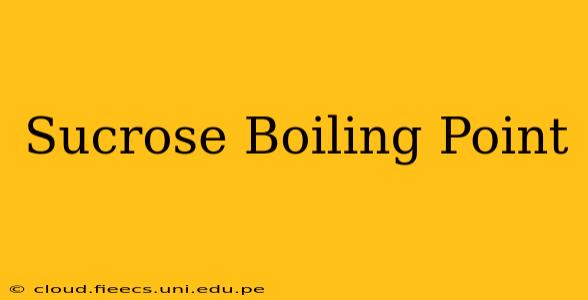 Sucrose Boiling Point