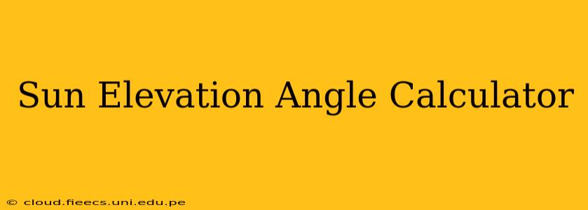 Sun Elevation Angle Calculator
