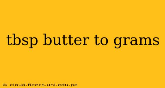 tbsp butter to grams