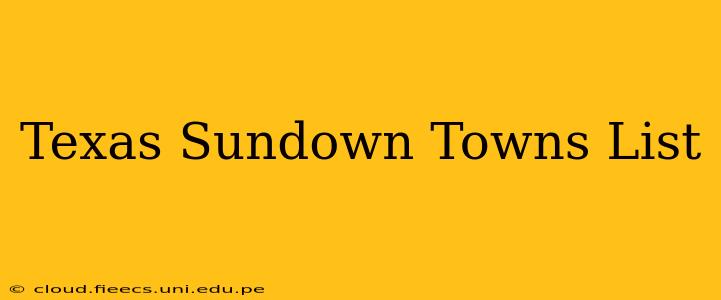 Texas Sundown Towns List
