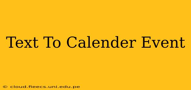 Text To Calender Event