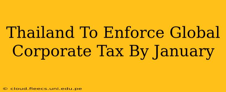 Thailand To Enforce Global Corporate Tax By January