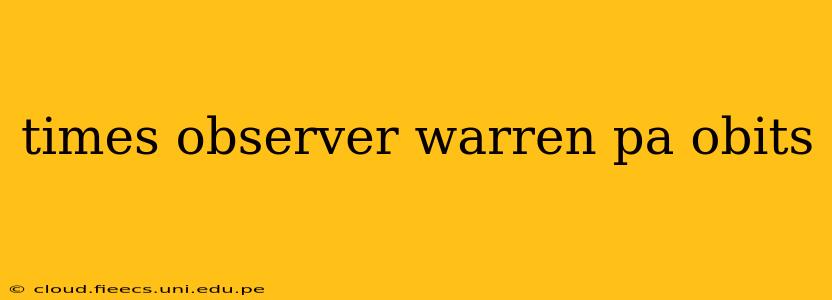 times observer warren pa obits