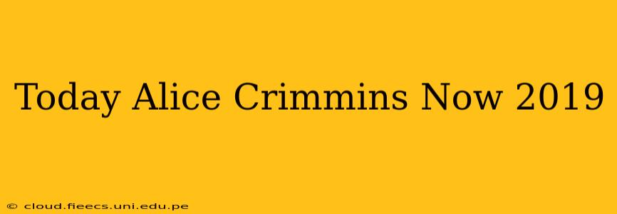 Today Alice Crimmins Now 2019