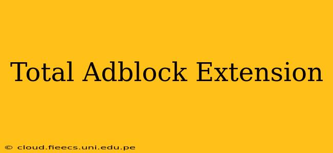 Total Adblock Extension