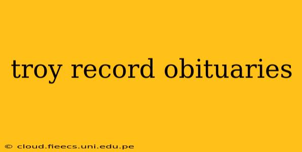 troy record obituaries