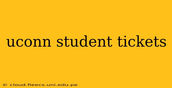 uconn student tickets