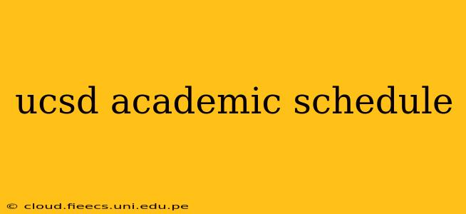 ucsd academic schedule