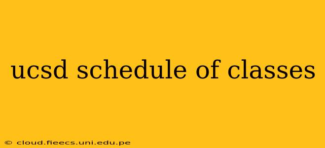ucsd schedule of classes