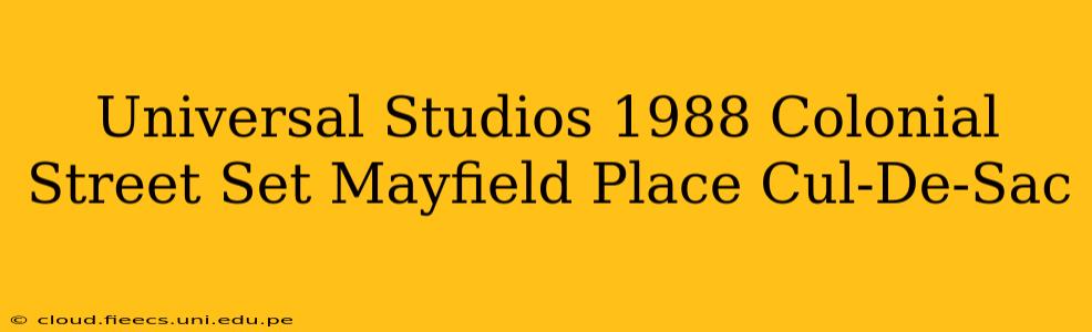 Universal Studios 1988 Colonial Street Set Mayfield Place Cul-De-Sac