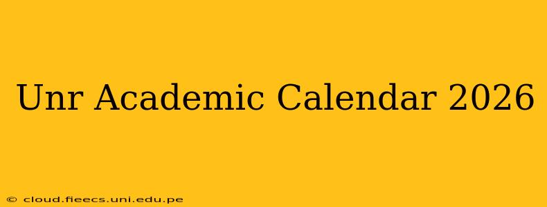 Unr Academic Calendar 2026