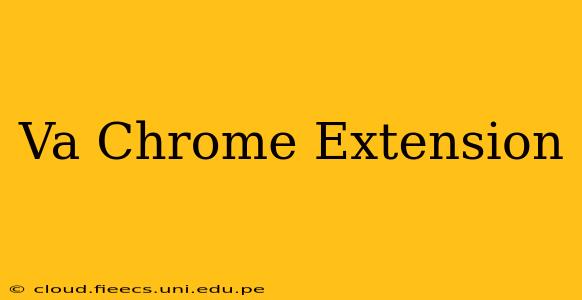 Va Chrome Extension