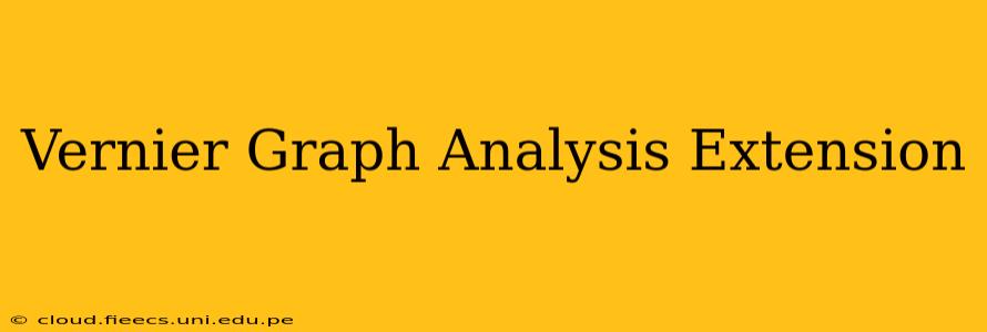 Vernier Graph Analysis Extension