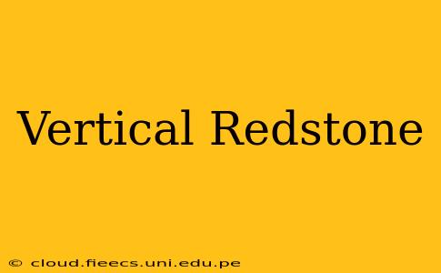 Vertical Redstone
