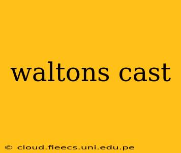 waltons cast
