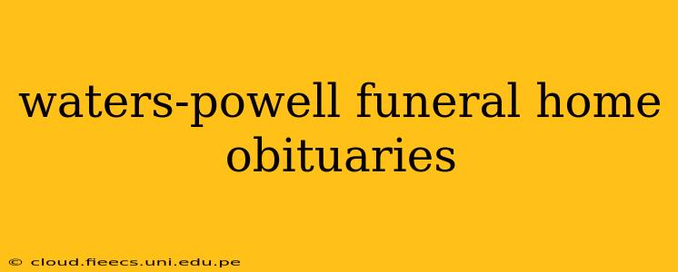 waters-powell funeral home obituaries