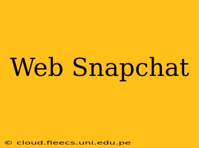 Web Snapchat