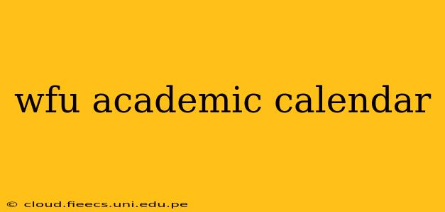 wfu academic calendar