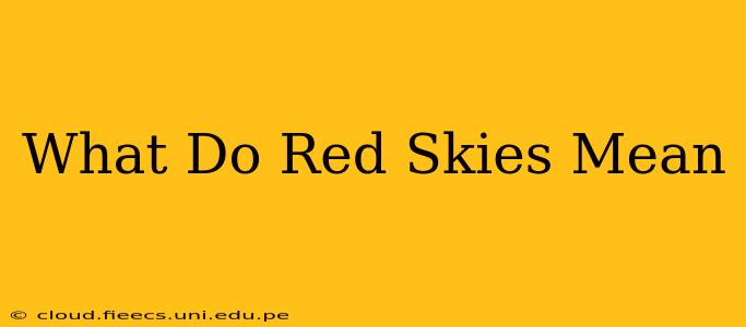 What Do Red Skies Mean
