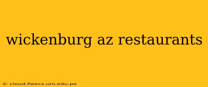wickenburg az restaurants