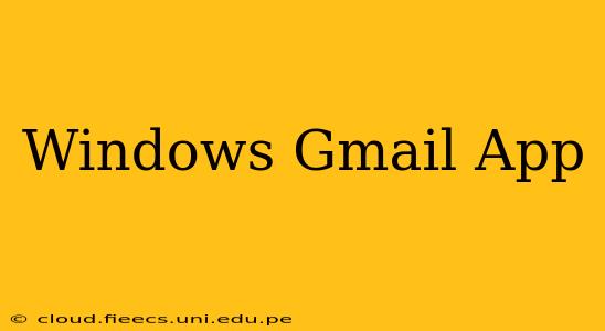 Windows Gmail App