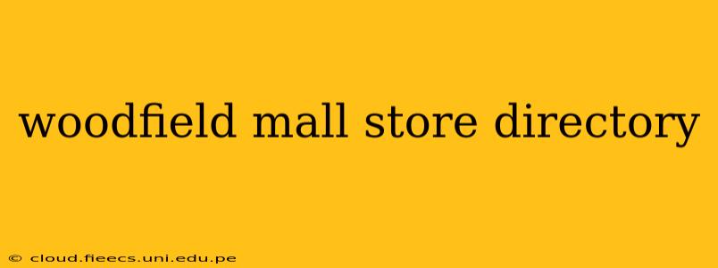 woodfield mall store directory