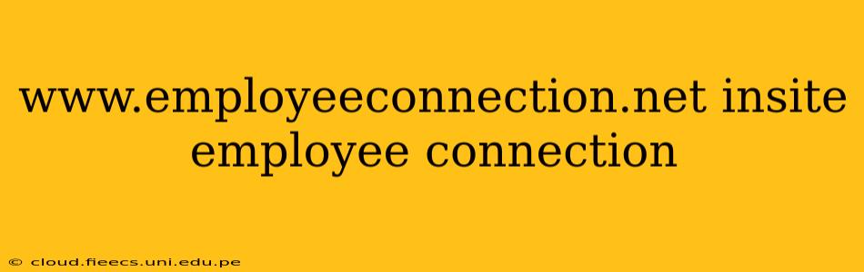 www.employeeconnection.net insite employee connection