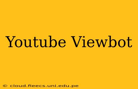 Youtube Viewbot