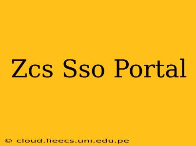 Zcs Sso Portal